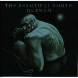 Beautiful South - Quench